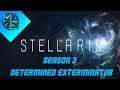 Stellaris - S03E02 - Determined Exterminator Run