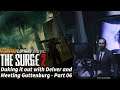 The Surge 2 - Part 06 - Duking it out with Delver and meeting Guttenburg!