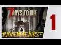 ☢️ 7 DAYS TO DIE ☢️ UN NUEVO COMIENZO  #1 RAVENHEARST 5.5 | Gameplay español
