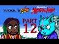 Woolie VS The Legend of the Mystical Ninja (Part 12)