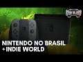 A Nintendo de volta ao Brasil + Indie World 18.08.2020 — Clube do Jogo #1