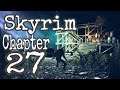 #Bethesda #Skyrim - I've Never Fought the Ebony Warrior - Chapter 27