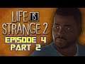 BREAKING OUT - Life is Strange 2 Episode 4: Part 2