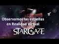 Demo de Stargaze - Observando las estrellas en VR