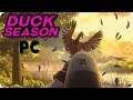 Duck Season PC Gameplay | Duck Hunt 2019 Version | PC STEAM HD