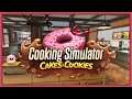 Ein Kuchen reicht erst mal - Cooking Simulator: 🍰 Cakes & Cookies 🍪 #1 (P)
