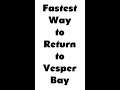 Fastest Way to Return to Vesper Bay #Shorts