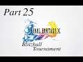 FINAL FANTASY X HD Remaster - Part 25 - Blitzball, Tournament