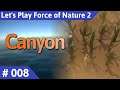 Force of Nature 2 deutsch Teil 8 - Canyon Let's Play