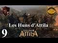 [FR] Total War Attila - Les Huns d'Attila #9