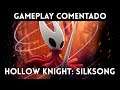 GAMEPLAY EXCLUSIVO HOLLOW KNIGHT SILKSONG - SWITCH y PC