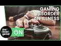 Gaming Disorder an Illness According to World Health Organization
