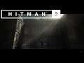 Hitman 2 | PS4 Live-Stream | Part 2 | An Oath