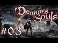 Let's Platinum Demon's Souls Remake #03 - Rumble on the Ramparts
