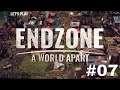 Let's Play ENDZONE - A World Apart | Survival Colony Builder | Ep. 07!