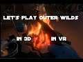 Let's Play Outer Wilds in 3D in VR using HelixVision