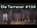 Let's Play Stellaris - Terraner #104: Das uralte Grab (Community-LP)