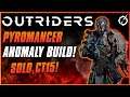 LEVEL 50 ANOMALY PYRO BUILD FOR CT15! | Outriders Best Pyromancer Endgame Build Guide | Solo & Coop