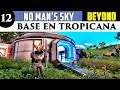 NO MAN'S SKY BEYOND gameplay español #12 BASE EN TROPICANA