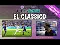 PES 2021 Full Gameplay - Initial Impressions - Advanced Shooting ! El Classico  Real Madrid vs Barca