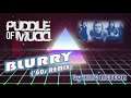 Puddle of Mudd - Blurry ('80s Remix)