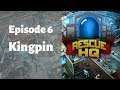 Rescue HQ - Episode 6 - Kingpin