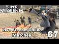 Super Smash Bros Ultimate Live Stream Online Matches Part 67