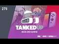Tanked Up 275 - A gaming catch up and what tech to take on a trip