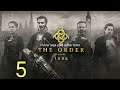 THE ORDER: 1886 (GAMEPLAY) CAPITULO 5 😊😊😊