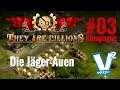 They are Billions · Jäger-Auen [Kampagne]