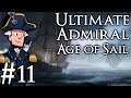 Ultimate Admiral: Age of Sail | British Campaign Part 11 | Clash