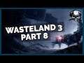 Wasteland 3 Live - Part 8, Merry Christmas!