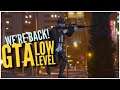 We're Back! GTA Online Low Level Gameplay