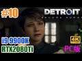#10 [Detroit Become Human][PC最高画質][4K] RTX2080Tiで帰ってきた感動！アンドロイドの物語