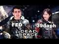 39daph Plays Dead Space 3 - w/ Fedmyster