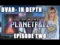 AoW Planetfall - Dvar in Depth - Strategies & Tactics - EP 2 (FINAL)