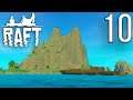 BIG RAFT, BIGGER ISLAND! | Raft Gameplay/Let's Play S2E10