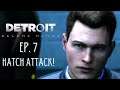 Detroit Become Human | Ep. 7 | A.I. Interrogation | Hatch Attack!