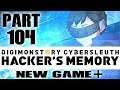Digimon Story: Cyber Sleuth Hacker's Memory NG+ Playthrough with Chaos part 104: Unstoppable Angels