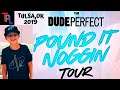 Dude Perfect Live Tour (Tulsa, OK)