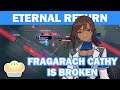 Fragarach Cathy is Broken  - Eternal Return Full Game/ERBS Tournament Commentary