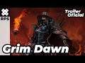 Grim Dawn - Trailer Oficial