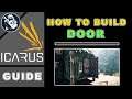 How to Build & Place a Door in Icarus | Building Beginner Guide