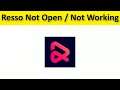 How To Fix Resso App Not Open / Not Working Problem Android & Ios