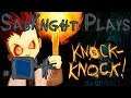 Let's Play ~ Knock Knock {Part 4}