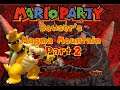 Let's Play Mario Party - Bowser's Magma Mountain - Part 2