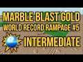 Marble Blast Gold - World Record Rampage #5 - Intermediate