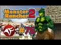 Monster Rancher 2 #76 - Oakleyman Does the Unexpected