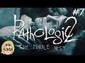 Pathologic 2: Marble Nest (Ep. 7 – “It is I who will end it.“)