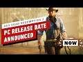 Red Dead Redemption 2 PC Release Date Announced - IGN Now